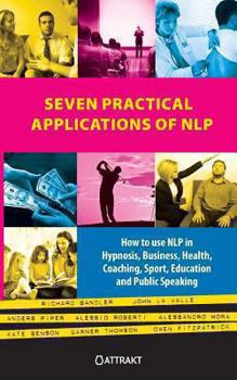 Paperback Seven Practical Applications of Nlp Book
