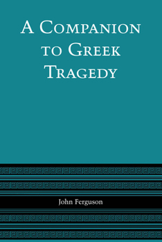 Paperback A Companion to Greek Tragedy Book