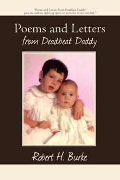Paperback Poems and Letters from Deadbeat Daddy Book