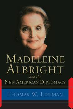 Paperback Madeleine Albright and the New American Diplomacy Book