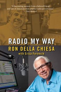 Paperback Radio My Way: Featuring Celebrity Profiles from Jazz, Opera, the American Songbook and More Book