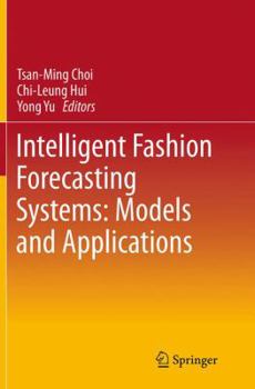 Paperback Intelligent Fashion Forecasting Systems: Models and Applications Book