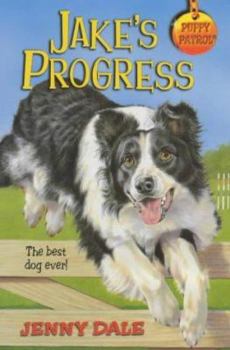 Paperback Jake's Progress (Puppy Patrol) Book