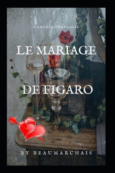 Paperback Le Mariage de Figaro: Com?die Fran?aise [French] Book