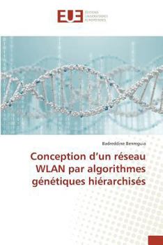 Paperback Conception D Un Réseau Wlan Par Algorithmes Génétiques Hiérarchisés [French] Book