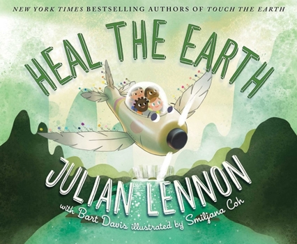 Heal the Earth - Book #2 of the A Julian Lennon White Feather Flier Adventure 