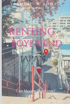 Paperback Renting a boyfriend in Japan: Can Money Buy Love? Book