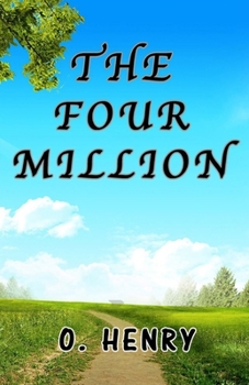 The Four Million Illustrated