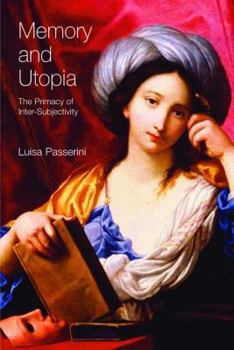 Paperback Memory and Utopia: The Primacy of Intersubjectivity Book