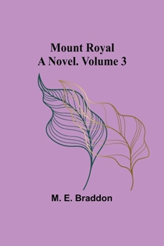 Paperback Mount Royal: A Novel. Volume 3 Book