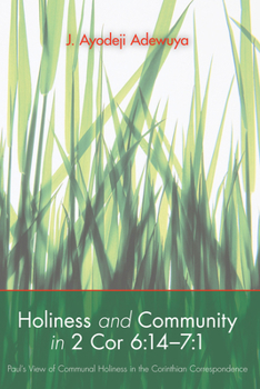 Paperback Holiness and Community in 2 Cor 6: 14-7:1 Book