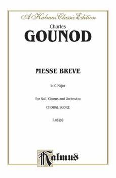 Paperback Messe Breve in C Major (No. 7): SATB with TB Soli (Latin Language Edition) (Kalmus Edition) (Latin Edition) Book