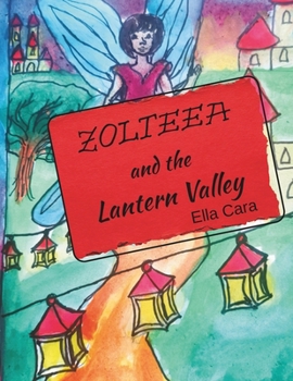 Paperback Zolteea and the Lantern Valley Book