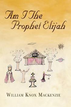 Paperback Am I the Prophet Elijah? Book