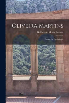 Paperback Oliveira Martins: Estudo De Psychologia [Portuguese] Book