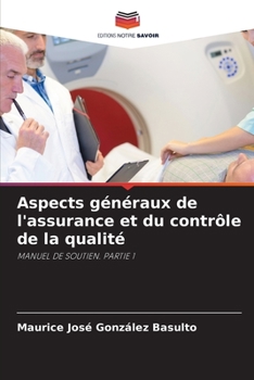 Paperback Aspects généraux de l'assurance et du contrôle de la qualité [French] Book