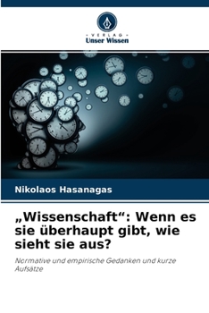 Paperback "Wissenschaft": Wenn es sie überhaupt gibt, wie sieht sie aus? [German] Book