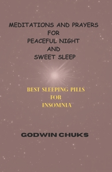 Paperback "Meditations and Prayers for a Peaceful Night and Sweet Sleep": Best Sleeping Pills for Insomnia Book