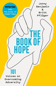 Paperback The Book of Hope: 101 Voices on Overcoming Adversity Book