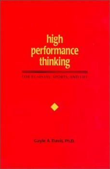 Paperback High Performance Thinking: For Business, Sports, and Life Book