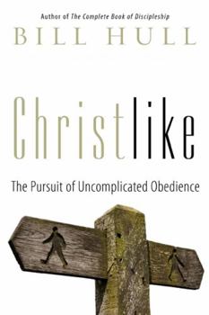 Paperback Christlike: The Pursuit of Uncomplicated Obedience Book