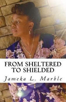 Paperback From Sheltered to Shielded Book