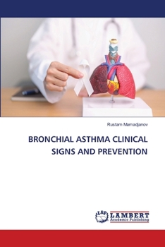 Bronchial Asthma Clinical Signs and Prevention