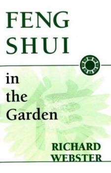 Paperback Feng Shui in the Garden (Feng Shui Series) Book