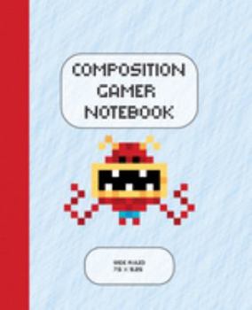 Composition Gamer Notebook Wide Ruled: The Game is Never Over. Perfect Unique Gift Idea Wide Ruled Notebook, Composition Sketch Book to write in for Mens Women Girl Boy under 10$