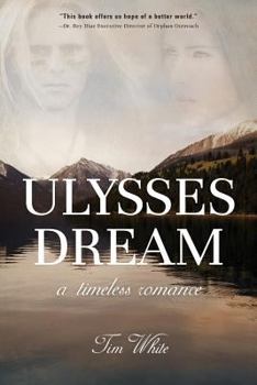 Paperback Ulysses Dream: A Timeless Romance Book