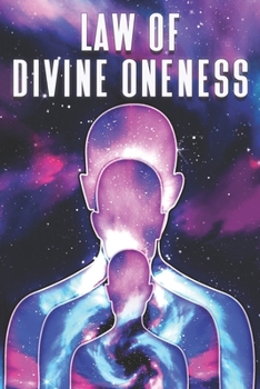 Paperback Law of Divine Oneness: Laws of the Universe #7 Book