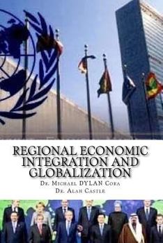 Paperback Regional Economic Integration and Globalization Book