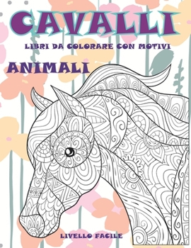 Paperback Libri da colorare con motivi - Livello facile - Animali - Cavalli [Italian] Book