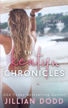 Date Me - Book #3 of the Keatyn Chronicles