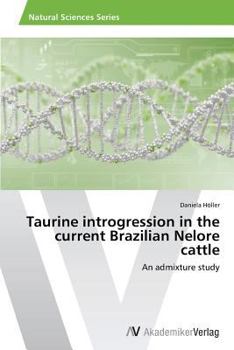 Paperback Taurine introgression in the current Brazilian Nelore cattle Book
