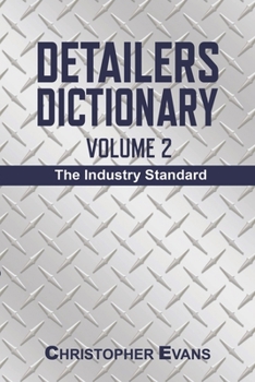 Paperback Detailers Dictionary Volume 2: The Industry Standard Book