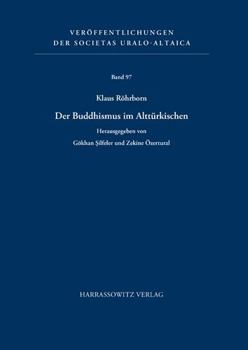 Hardcover Der Buddhismus Im Altturkischen: Ausgewahlte Schriften Von Klaus Rohrborn [German] Book