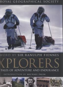 Hardcover Explorers: Great Tales of Adventure and Endurance. [Editors, Richard Gilbert, Deirdre Headon Book