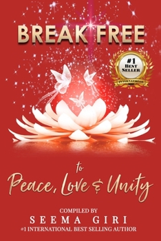 Paperback Break Free to Peace, Love and Unity Book