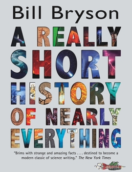 Hardcover A Really Short History of Nearly Everything Book