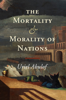 Paperback The Mortality and Morality of Nations Book