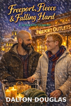 Freeport, Fleece & Falling Hard: A Romantic Comedy (A Matchmaker Moms Romance)