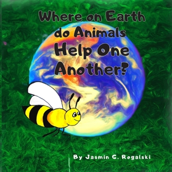 Paperback Where on Earth do Animals Help One Another? Book