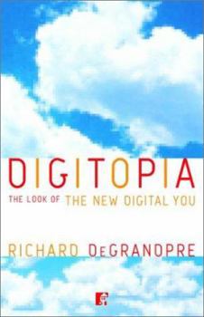 Paperback Digitopia: The Look of the New Digital You Book