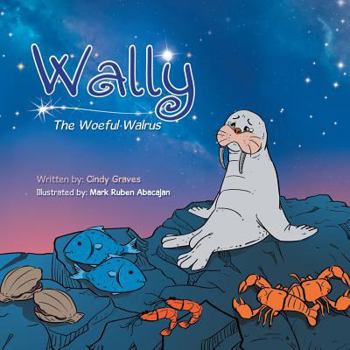 Paperback Wally: The Woeful Walrus Book