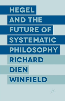 Paperback Hegel and the Future of Systematic Philosophy Book