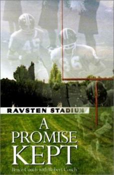 Paperback A Promise Kept: Vernon Ravsten an Uncommon Man for Our Season Book