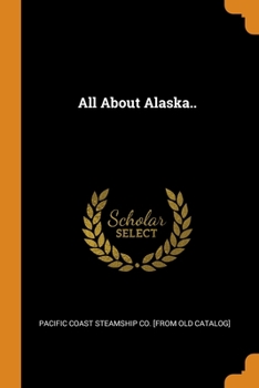 Paperback All About Alaska.. Book