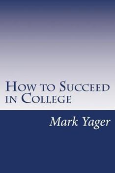 Paperback How to Succeed in College: A Systems Approach Book