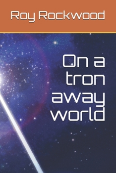 Paperback On a tron away world Book